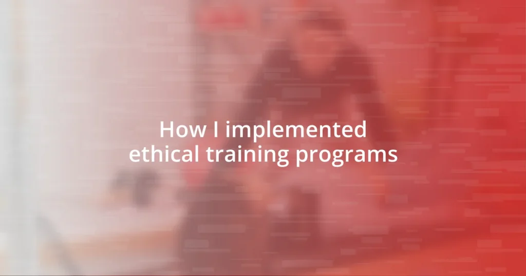 How I implemented ethical training programs