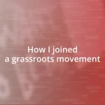 How I joined a grassroots movement