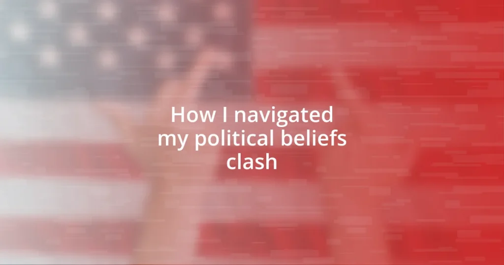 How I navigated my political beliefs clash