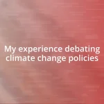 My experience debating climate change policies