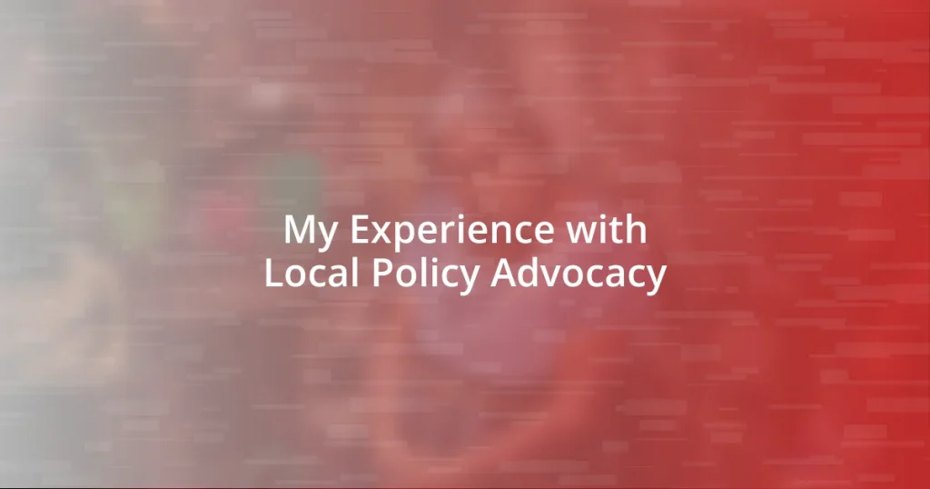 My Experience with Local Policy Advocacy