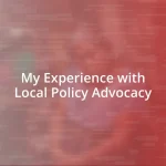 My Experience with Local Policy Advocacy