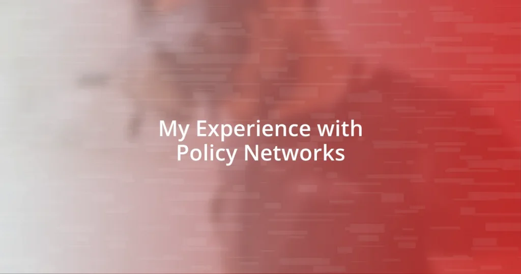 My Experience with Policy Networks