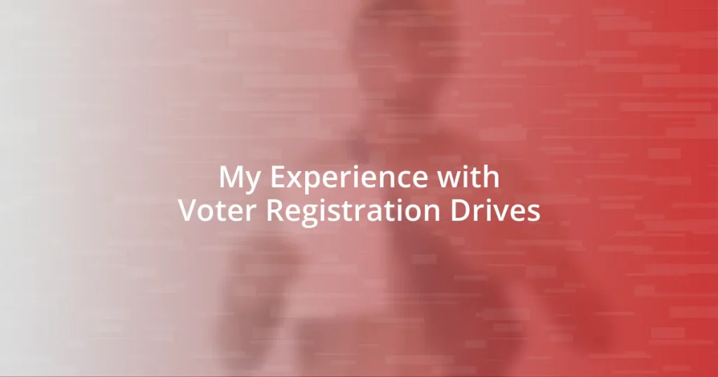 My Experience with Voter Registration Drives