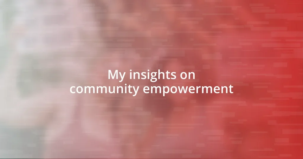 My insights on community empowerment