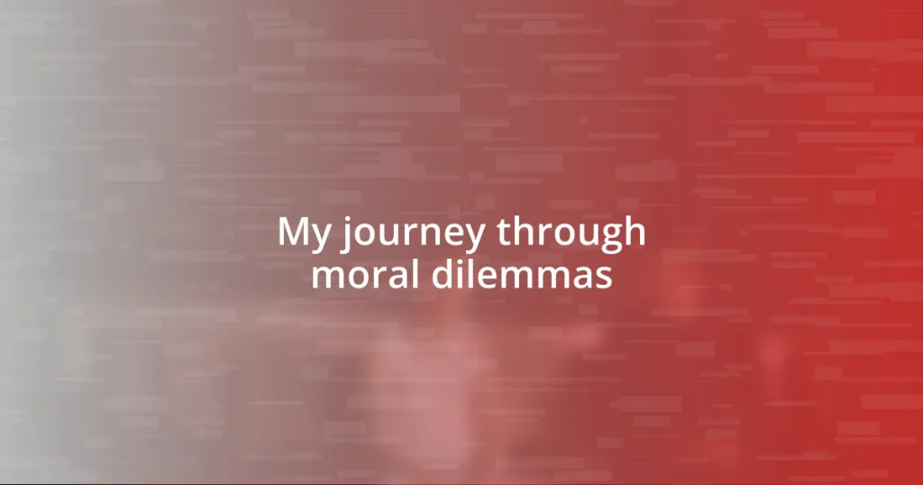 My journey through moral dilemmas