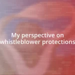 My perspective on whistleblower protections