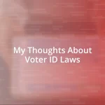 My Thoughts About Voter ID Laws