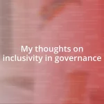 My thoughts on inclusivity in governance