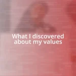 What I discovered about my values