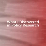 What I Discovered in Policy Research