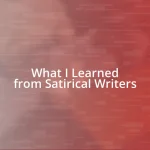 What I Learned from Satirical Writers