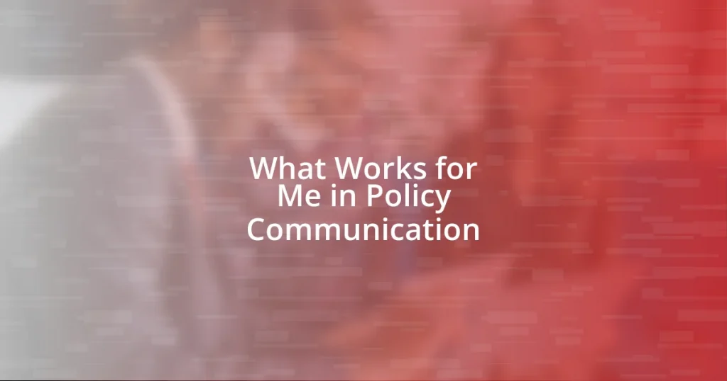 What Works for Me in Policy Communication