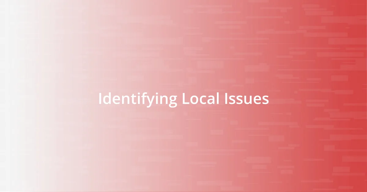 Identifying Local Issues