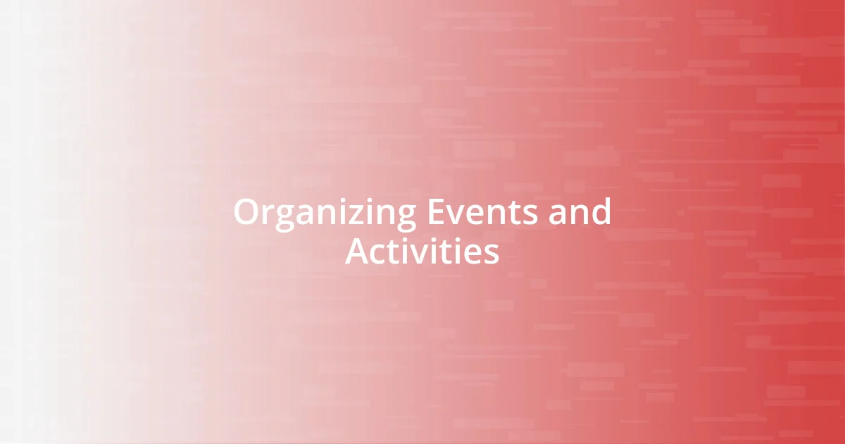 Organizing Events and Activities