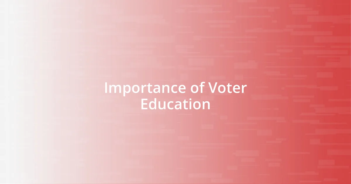 Importance of Voter Education