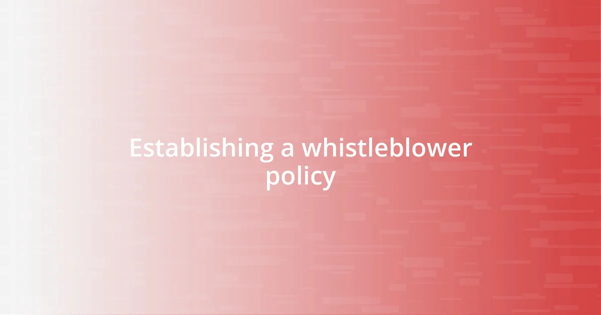 Establishing a whistleblower policy