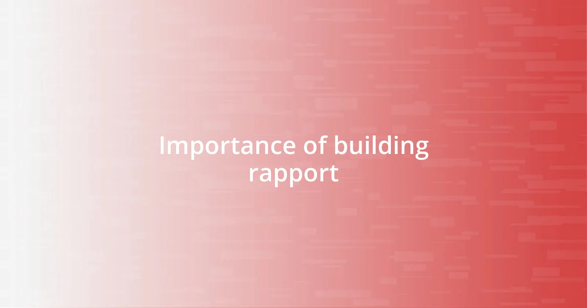 Importance of building rapport