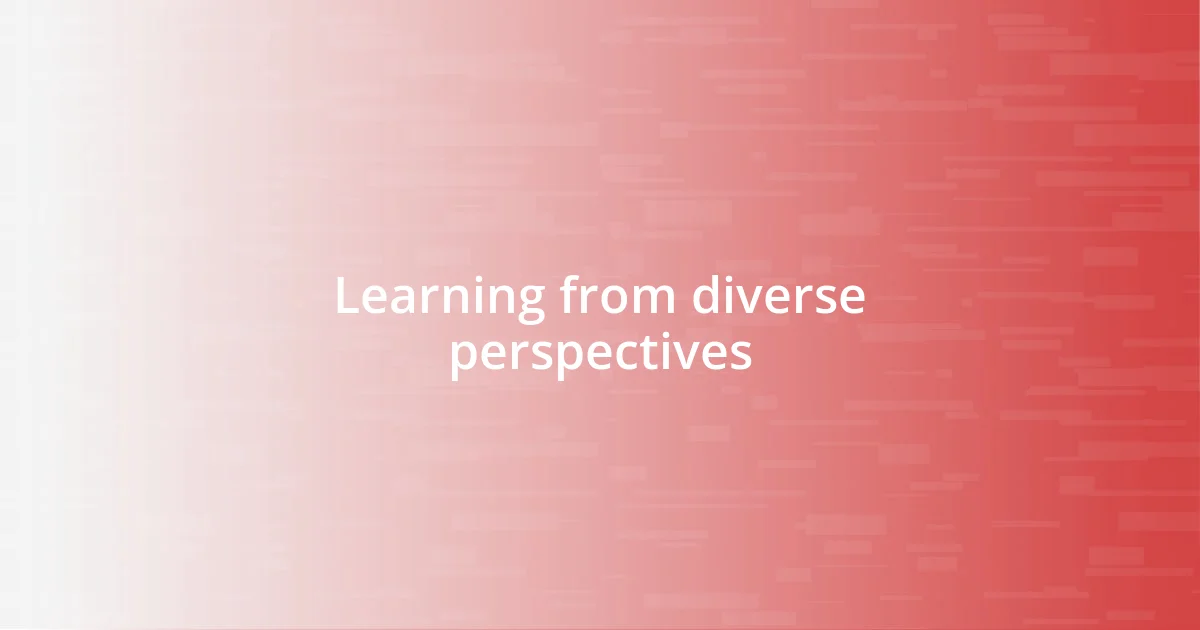 Learning from diverse perspectives