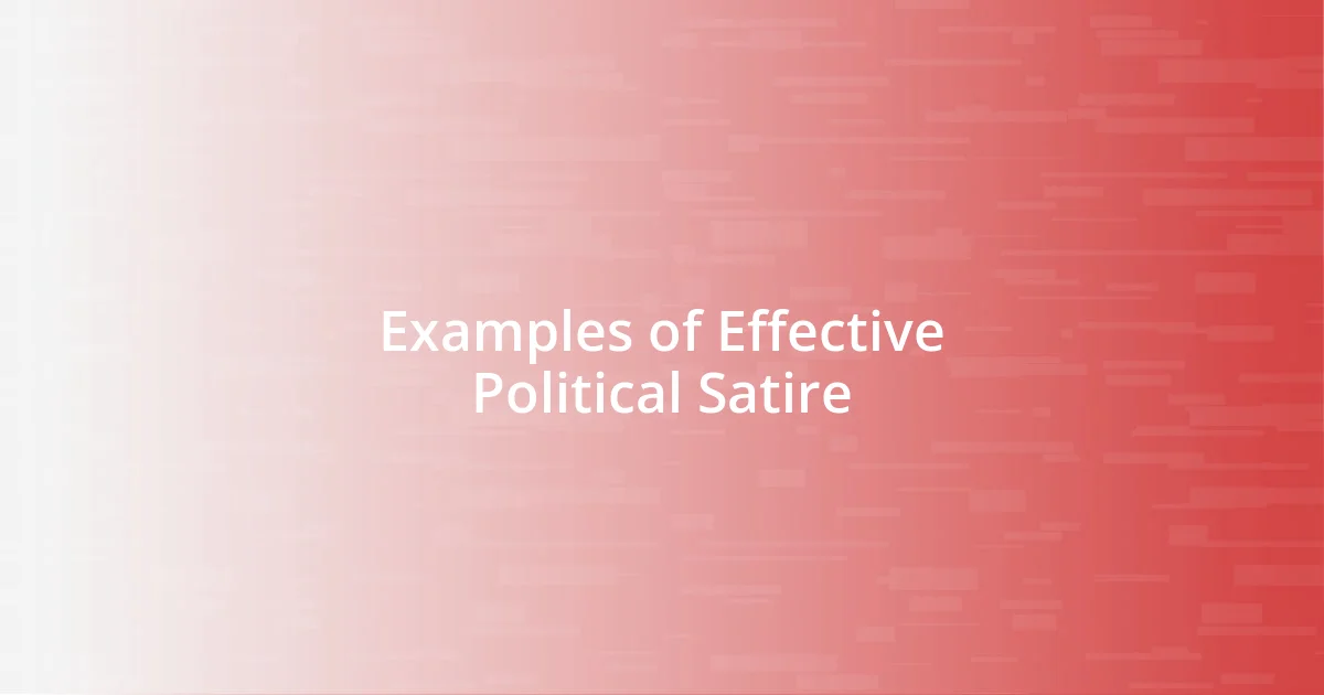 Examples of Effective Political Satire