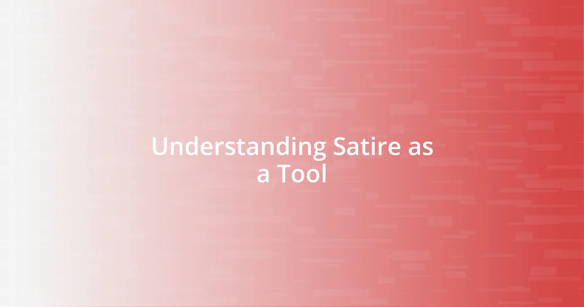 Understanding Satire as a Tool