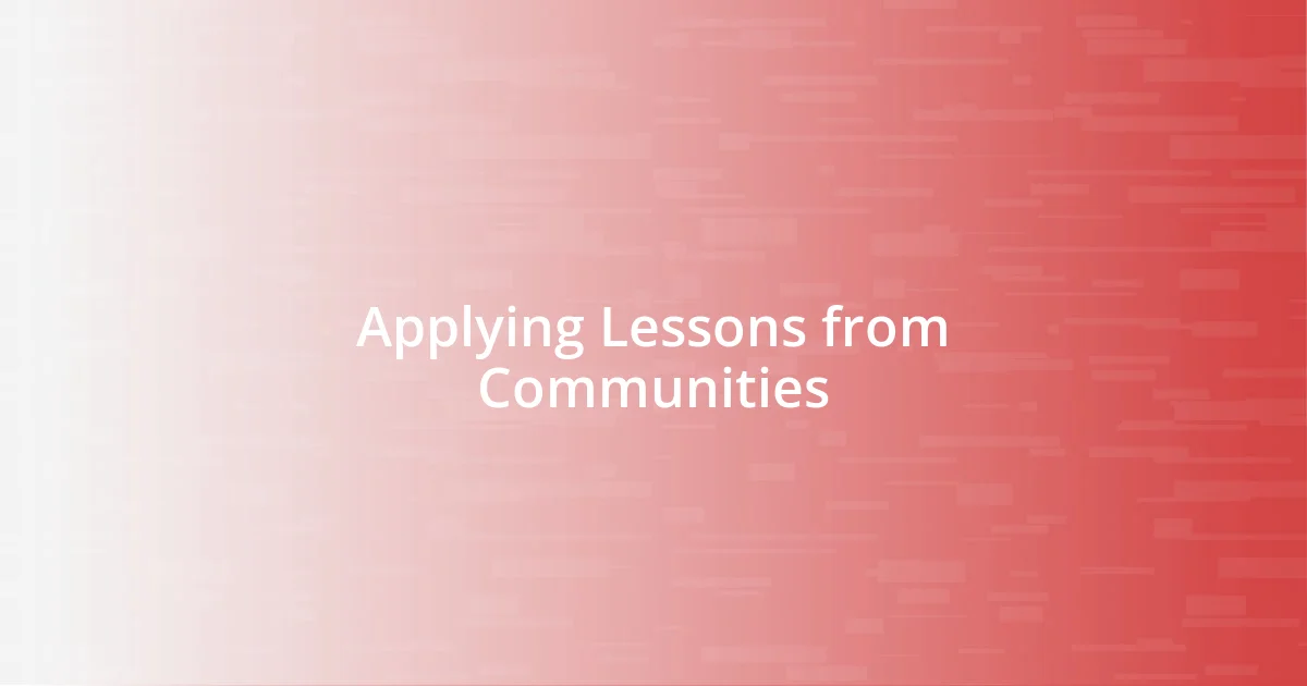 Applying Lessons from Communities