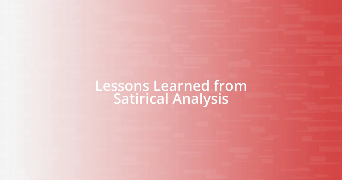 Lessons Learned from Satirical Analysis