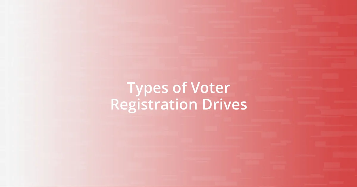 Types of Voter Registration Drives