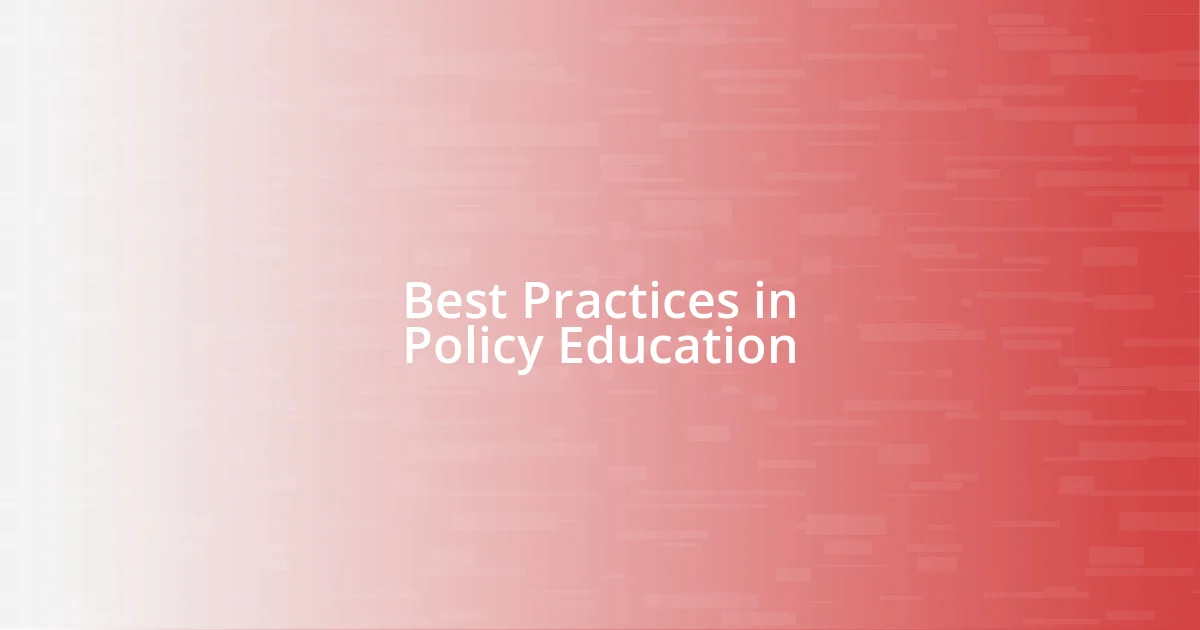 Best Practices in Policy Education