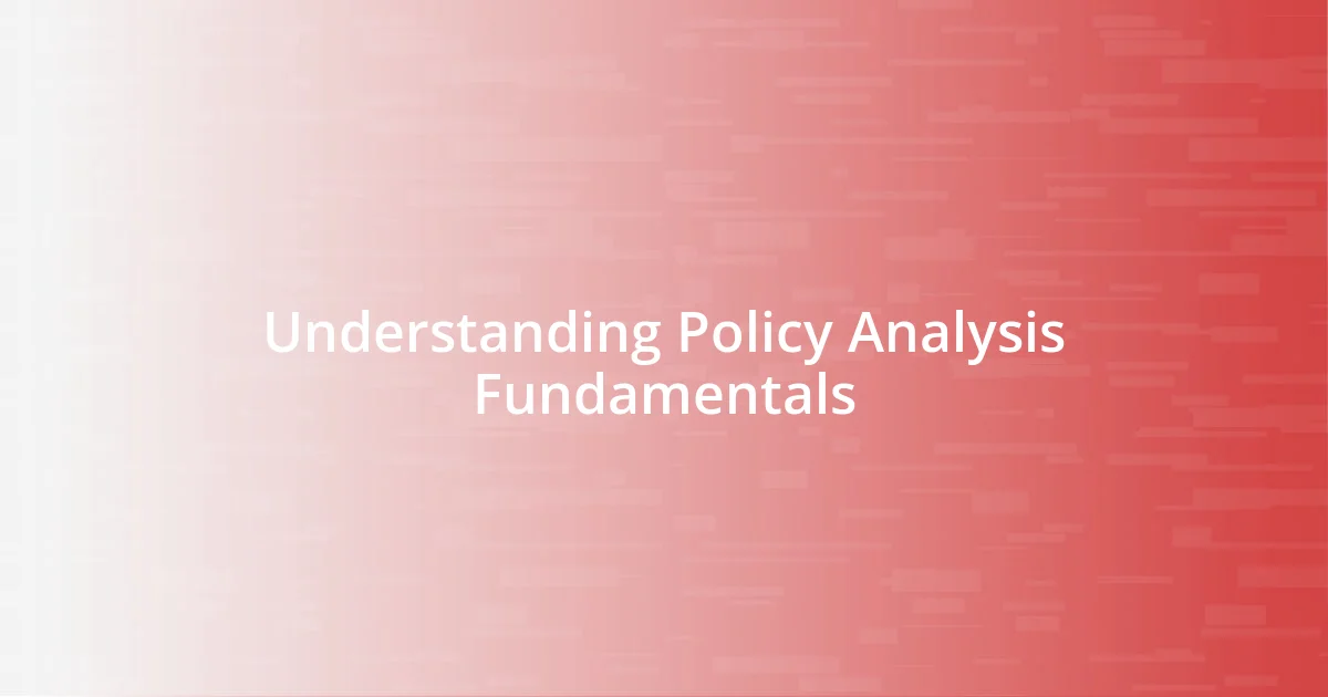 Understanding Policy Analysis Fundamentals