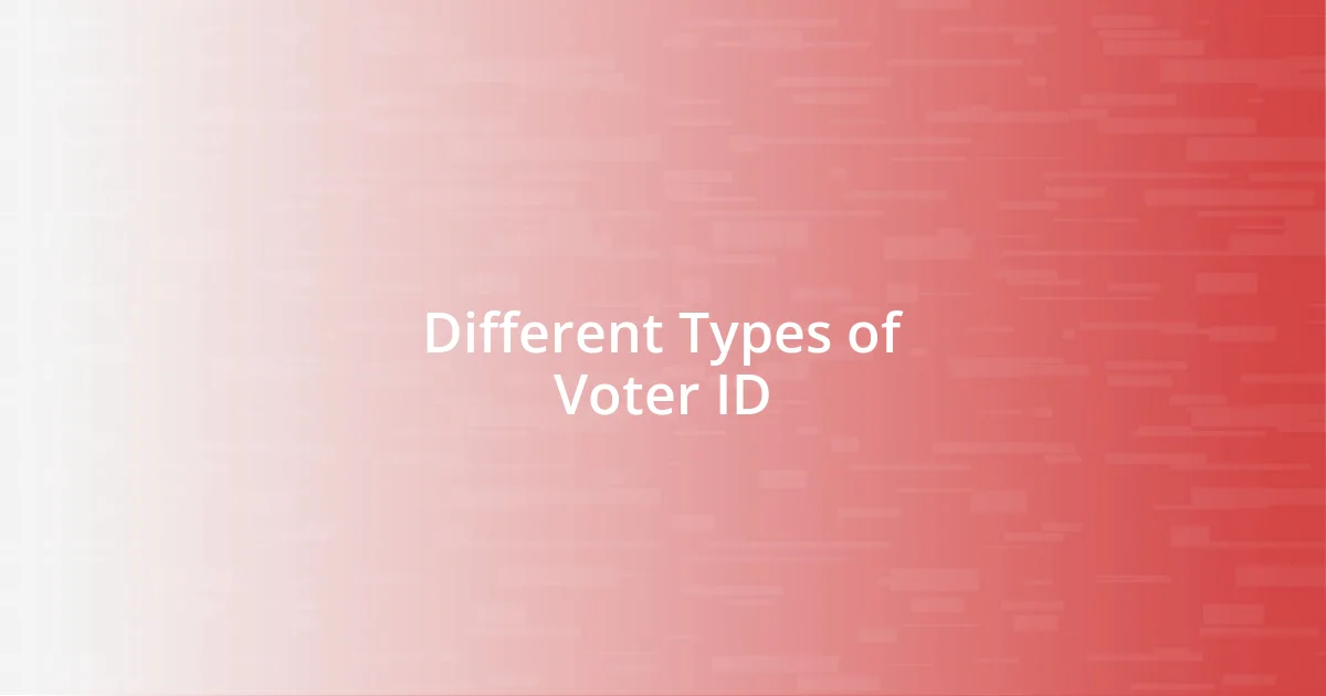 Different Types of Voter ID