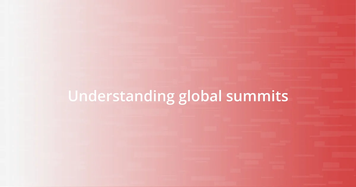 Understanding global summits