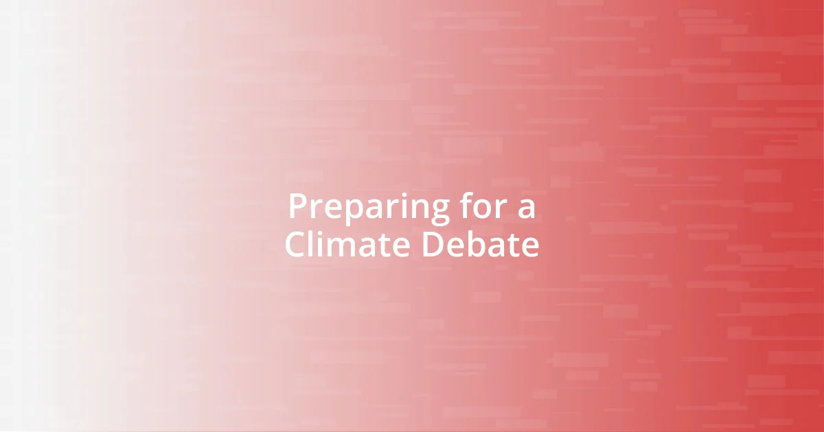 Preparing for a Climate Debate