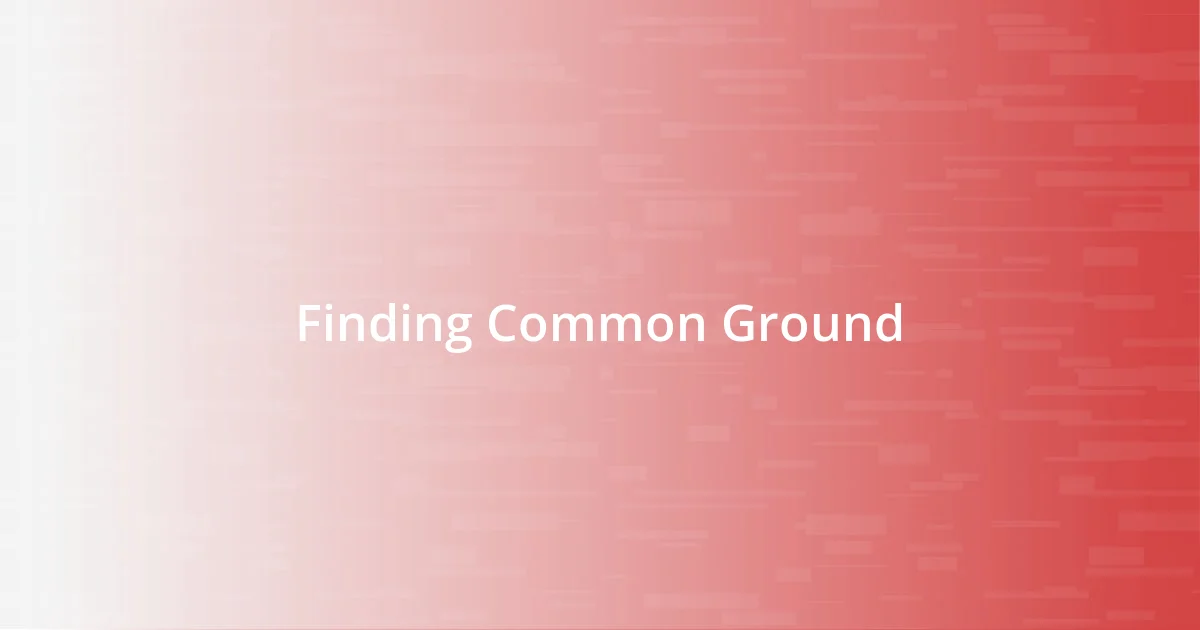 Finding Common Ground