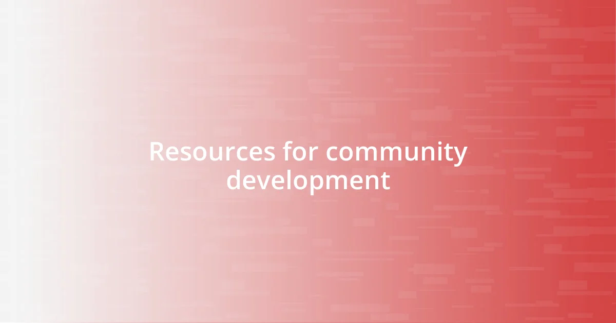 Resources for community development