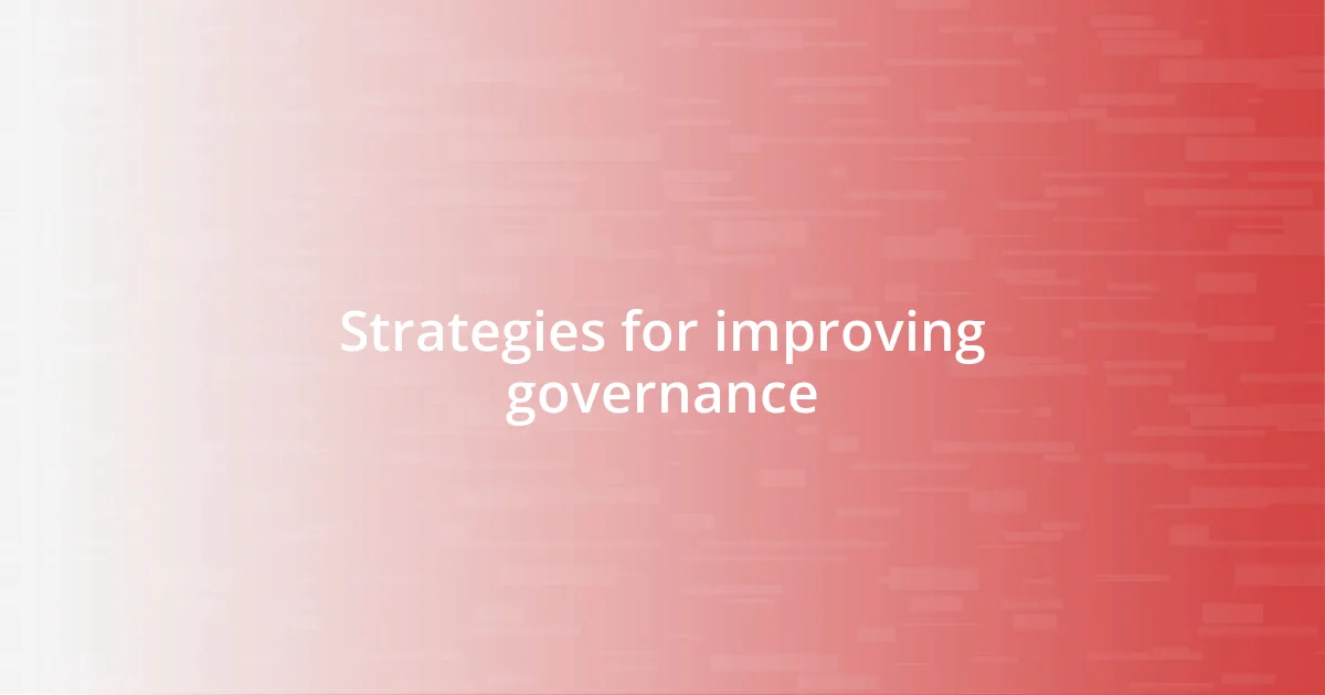 Strategies for improving governance