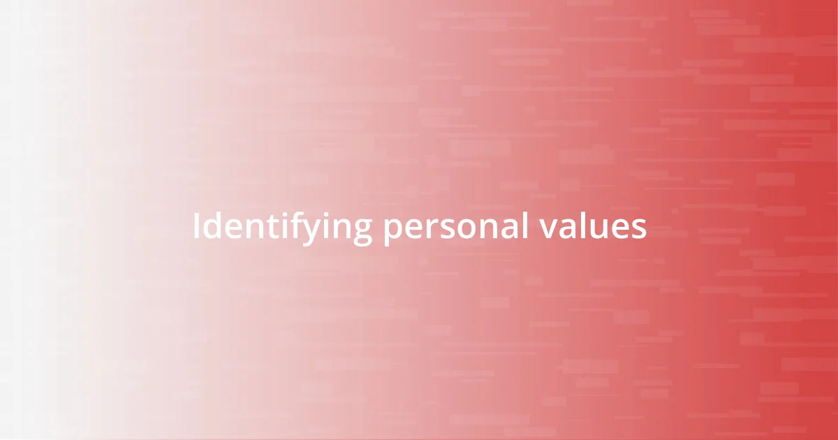 Identifying personal values