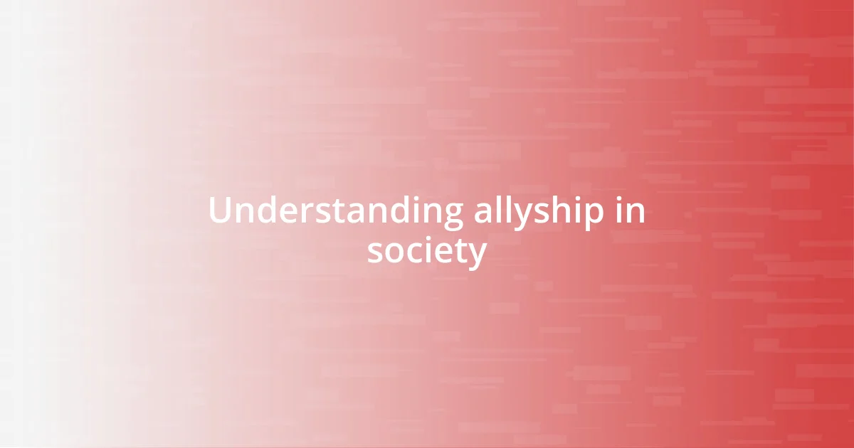 Understanding allyship in society