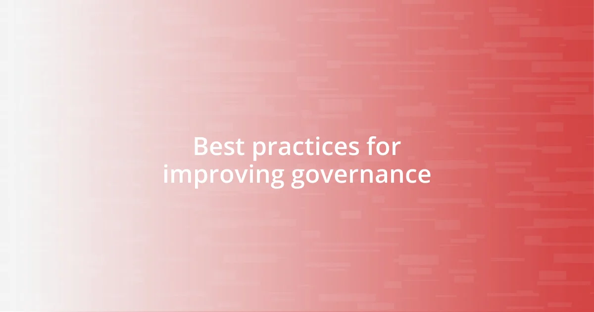 Best practices for improving governance