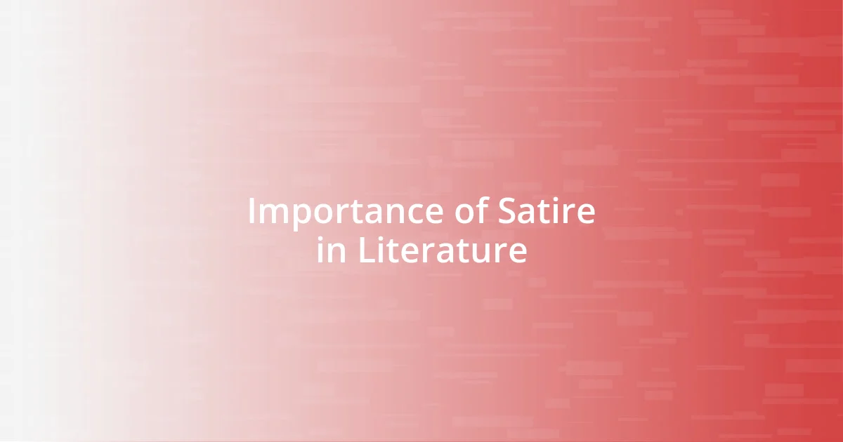 Importance of Satire in Literature