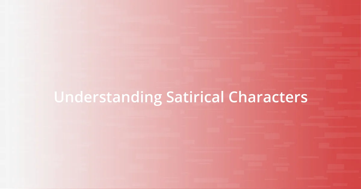 Understanding Satirical Characters