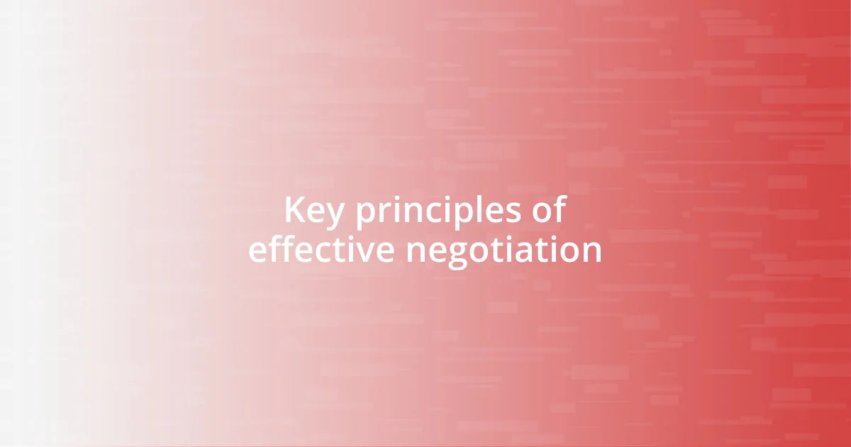 Key principles of effective negotiation